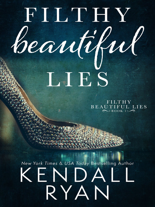 Title details for Filthy Beautiful Lies by Kendall Ryan - Wait list
